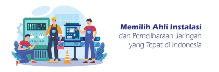 Teknisi Jaringan – Instalasi & Pemeliharaan Sistem