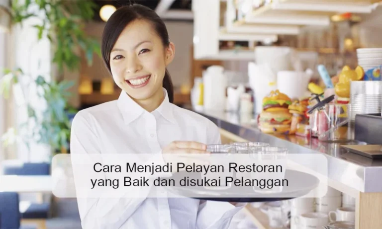 Pelayan Restoran – Ciptakan Pengalaman Pelanggan Hebat