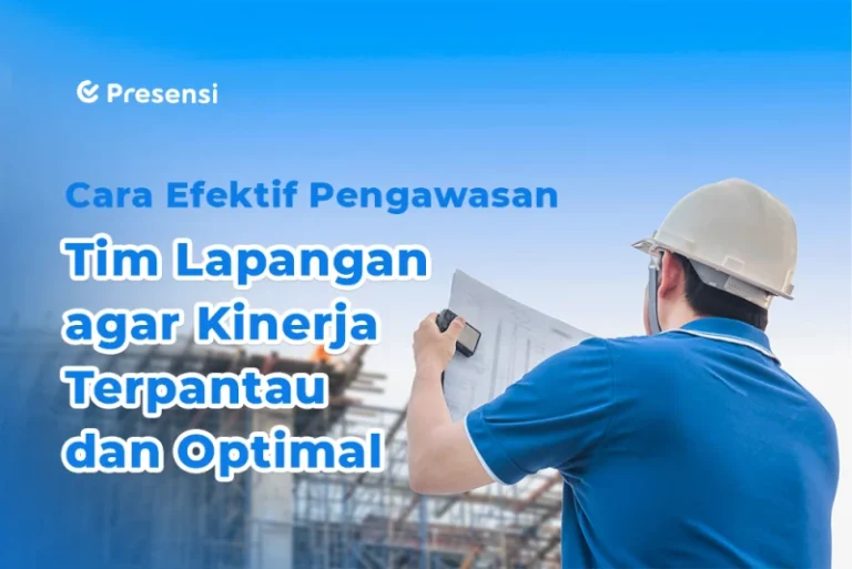 Pengawas Lapangan – Koordinasi Tim Operasional Proyek